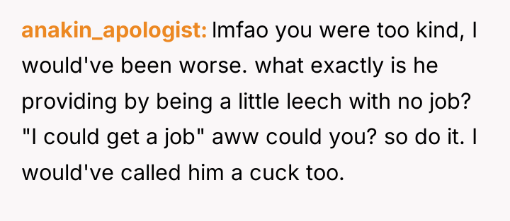 anakin_apologist lmfao you were too kind, I would've been worse....