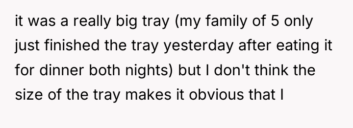 it was a really big tray (my family of 5...