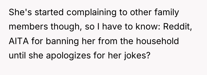 She's started complaining to other family members though, so I...