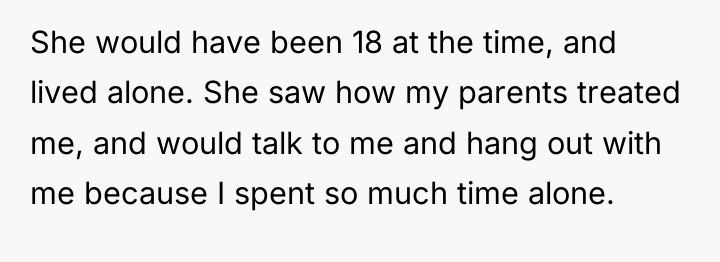 She would have been 18 at the time, and lived...