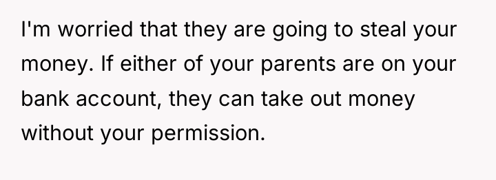 I'm worried that they are going to steal your money....