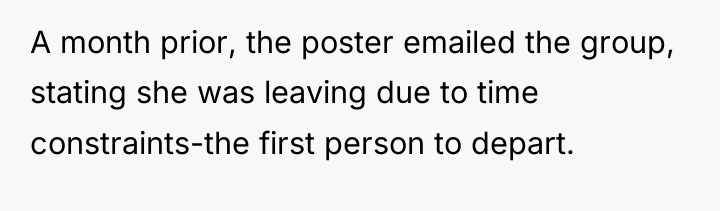 A month prior, the poster emailed the group, stating she...