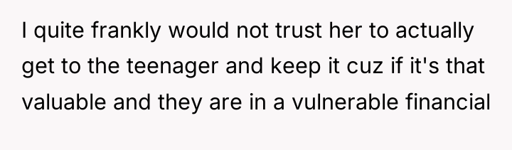 I quite frankly would not trust her to actually get...