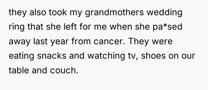 they also took my grandmothers wedding ring that she left...