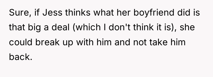 Sure, if Jess thinks what her boyfriend did is that...