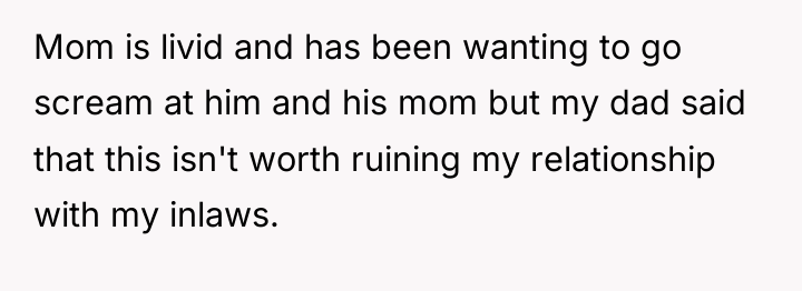 Mom is livid and has been wanting to go scream...