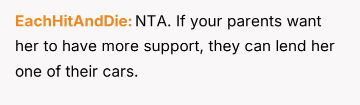 EachHitAndDie NTA. If your parents want her to have more...