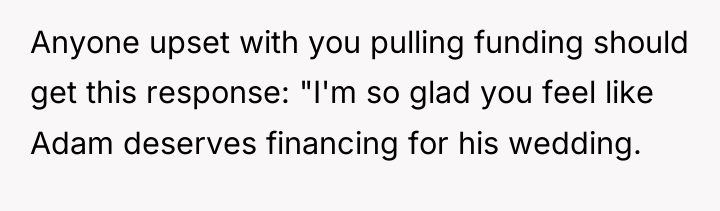 Anyone upset with you pulling funding should get this response:...