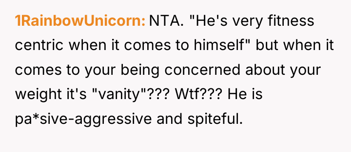 1RainbowUnicorn NTA. "He's very fitness centric when it comes to...