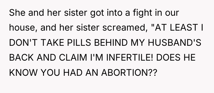 She and her sister got into a fight in our...