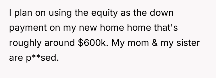 I plan on using the equity as the down payment...