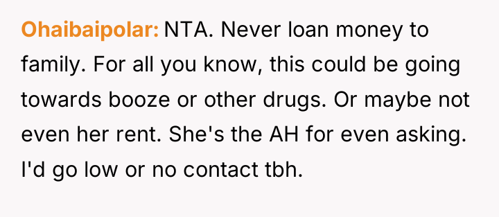 Ohaibaipolar NTA. Never loan money to family. For all you...