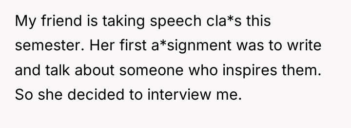 My friend is taking speech cla*s this semester. Her first...