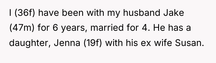 I (36f) have been with my husband Jake (47m) for...