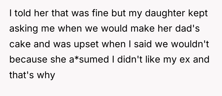 I told her that was fine but my daughter kept...