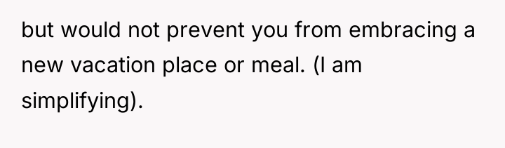 but would not prevent you from embracing a new vacation...