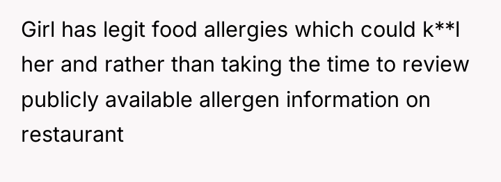 Girl has legit food allergies which could k**l her and...