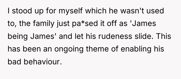 I stood up for myself which he wasn't used to,...