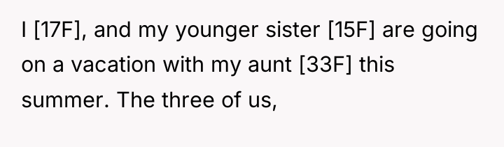 I [17F], and my younger sister [15F] are going on...