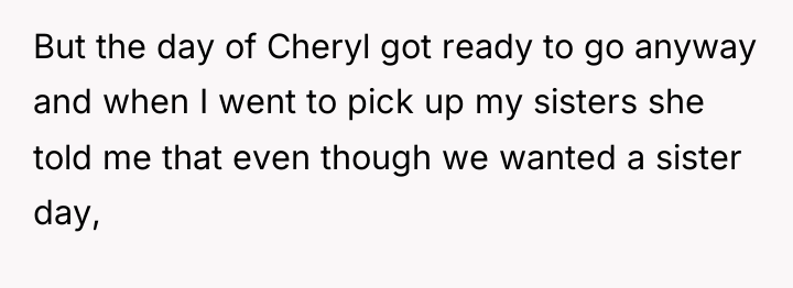 But the day of Cheryl got ready to go anyway...