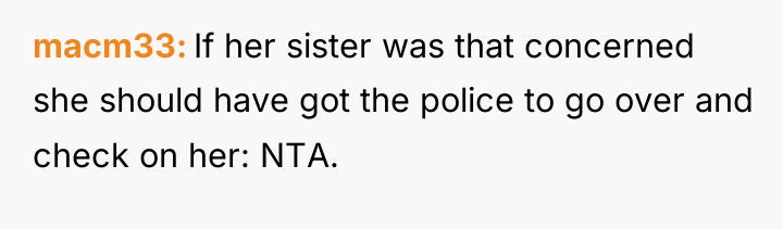 macm33 If her sister was that concerned she should have...