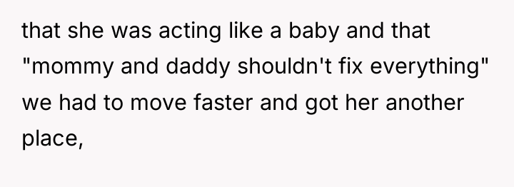 that she was acting like a baby and that "mommy...