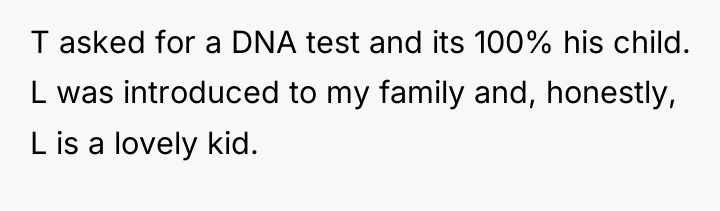 T asked for a DNA test and its 100% his...