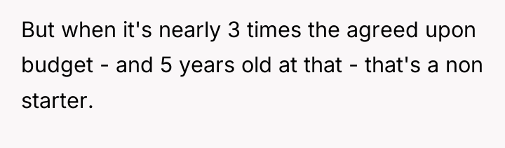 But when it's nearly 3 times the agreed upon budget...