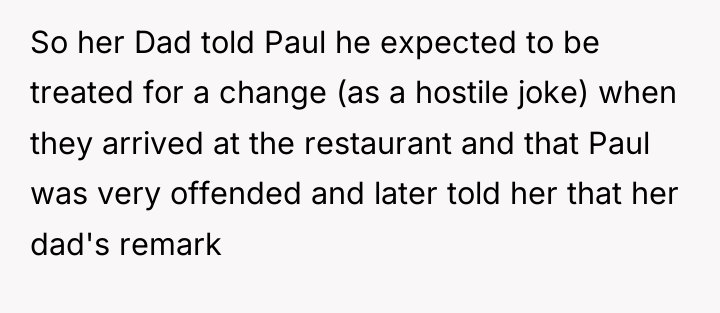 So her Dad told Paul he expected to be treated...