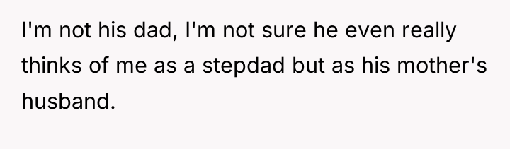 I'm not his dad, I'm not sure he even really...