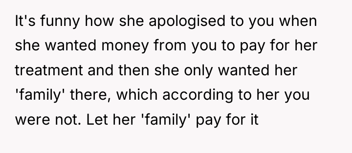 It's funny how she apologised to you when she wanted...