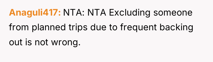 Anaguli417 NTA: NTA Excluding someone from planned trips due to...