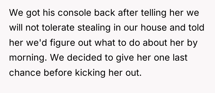 We got his console back after telling her we will...
