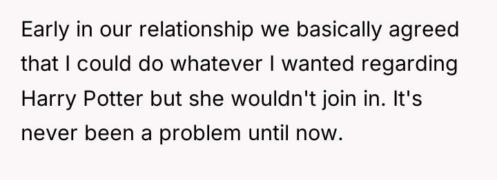Early in our relationship we basically agreed that I could...