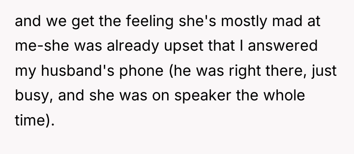 and we get the feeling she's mostly mad at me-she...
