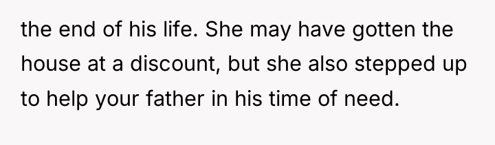 the end of his life. She may have gotten the...