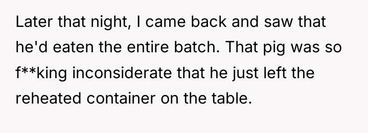 Later that night, I came back and saw that he'd...