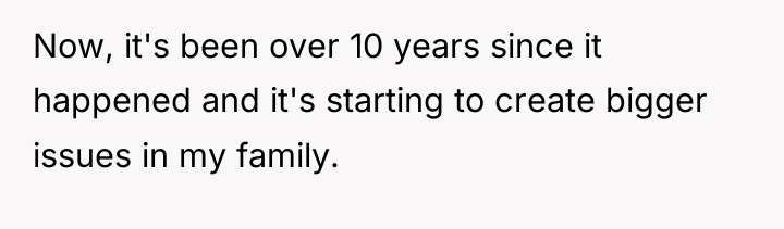 Now, it's been over 10 years since it happened and...