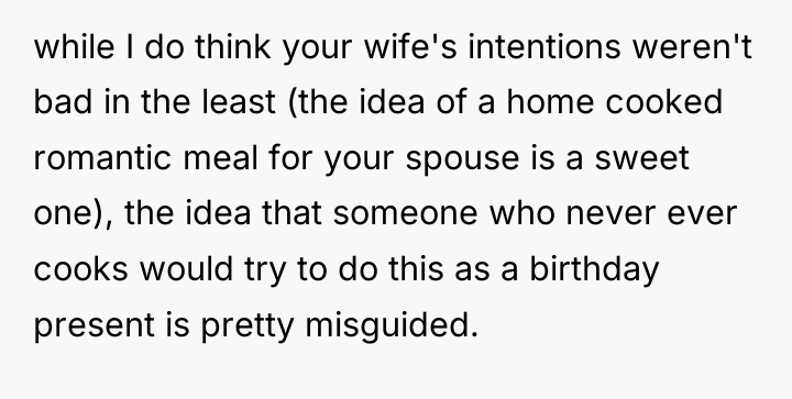 while I do think your wife's intentions weren't bad in...