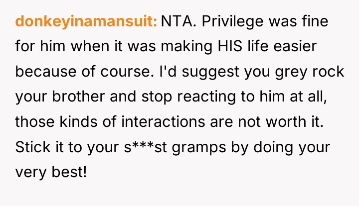 donkeyinamansuit NTA. Privilege was fine for him when it was...