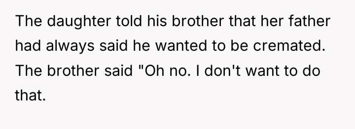 The daughter told his brother that her father had always...