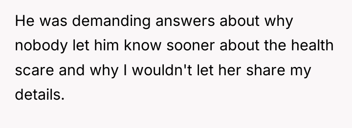 He was demanding answers about why nobody let him know...