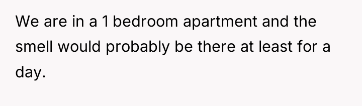 We are in a 1 bedroom apartment and the smell...