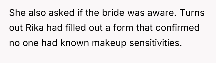 She also asked if the bride was aware. Turns out...