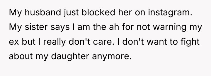 My husband just blocked her on instagram. My sister says...