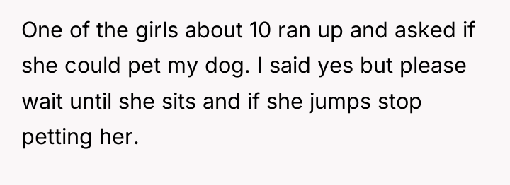 One of the girls about 10 ran up and asked...