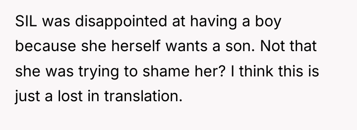 SIL was disappointed at having a boy because she herself...