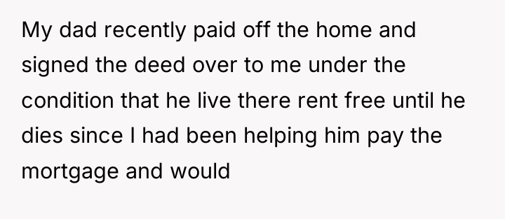 My dad recently paid off the home and signed the...