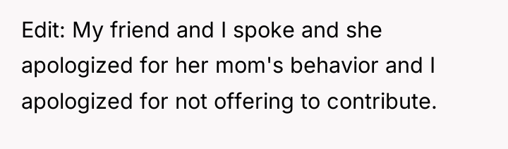 Edit: My friend and I spoke and she apologized for...
