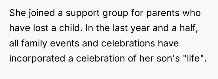 She joined a support group for parents who have lost...